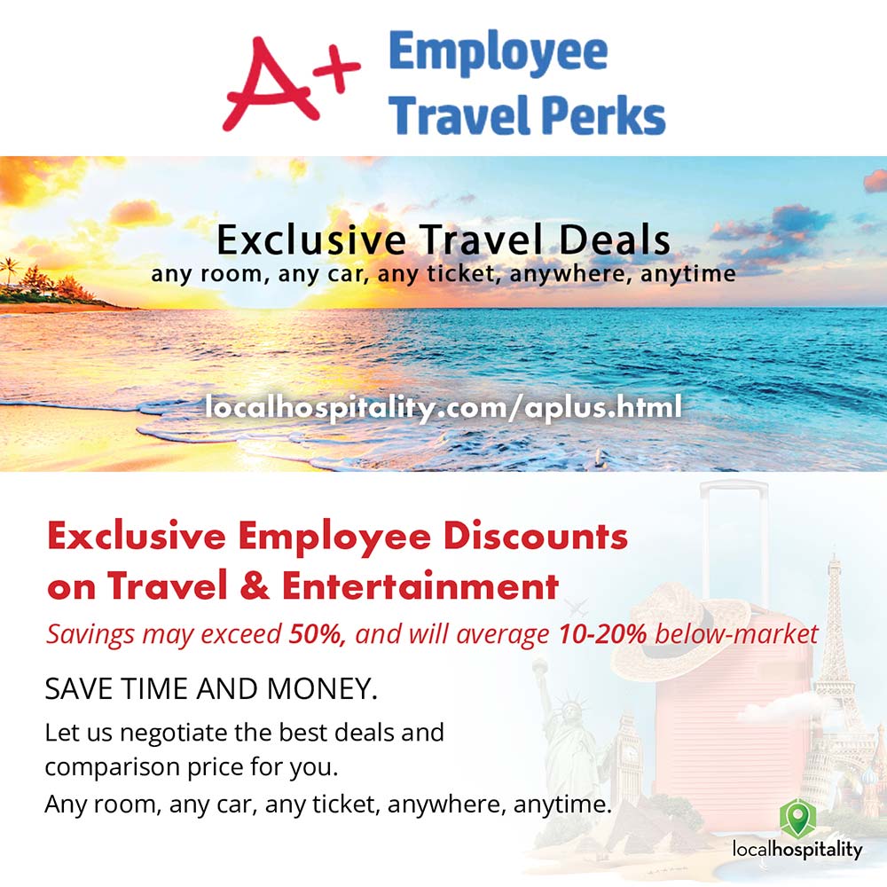 A+ Employee Travel Perks - click to view offer